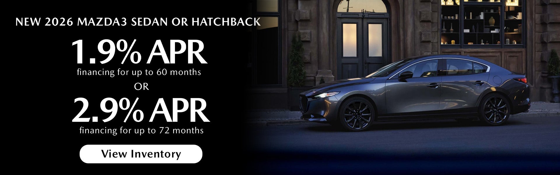 1.9% or 2.9% APR on 2026 Mazda3 Sedan or Hatchback – Clarksv